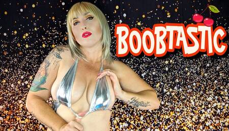 Boobtastic