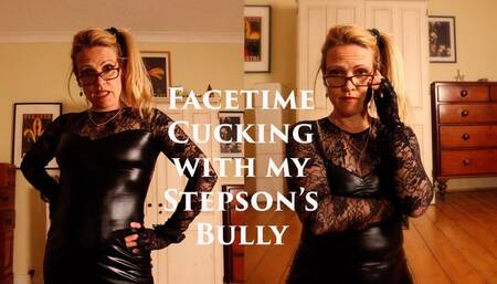 Facetime Cucking with my Stepson's Bully