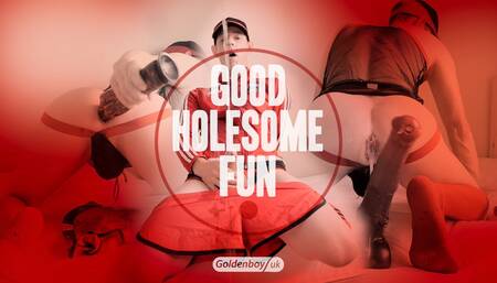 Good Holesome Fun