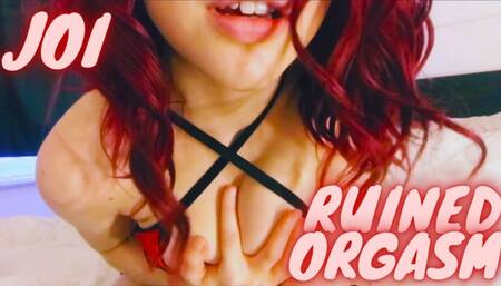 JOI Ruining Your Orgasm