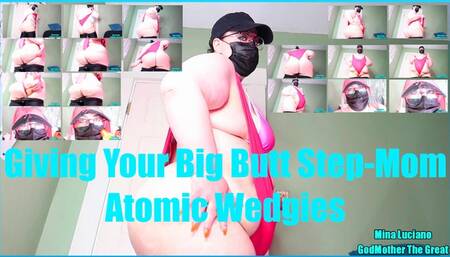 Giving Your Big Butt Step-Mom Atomic Wedgies 640x360 MP4