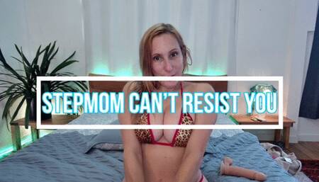 StepMom Can't Resist You