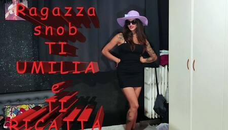 I humiliate you and blackmail you Ti umilio e ti ricatto