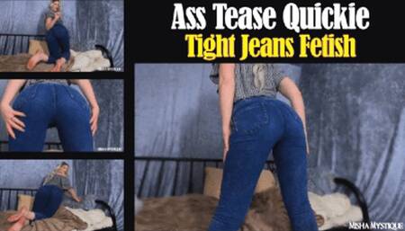 Ass Tease Quickie Tight Jeans Fetish - mp4
