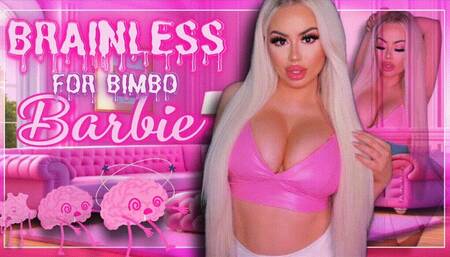Brainless for Bimbo Barbie (SD MP4)
