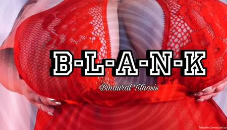 B-L-A-N-K (Binaural Titnosis)