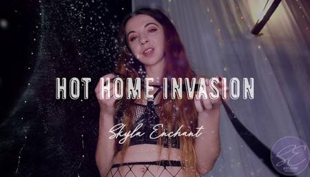 Hot Home Invasion