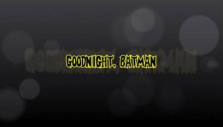 Good Night, Batman