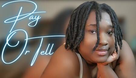 Pay Or Tell