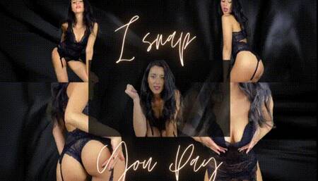 I snap, You pay (With a Dark Twist)