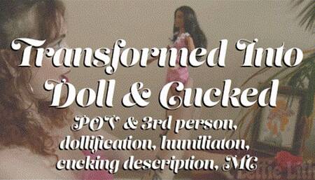 Transformed Into Doll & Cucked