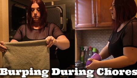 Burping During Chores