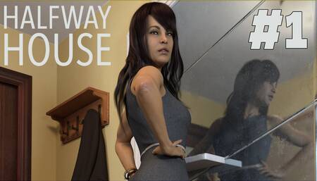 Going to The Halfway House - Halway House #1