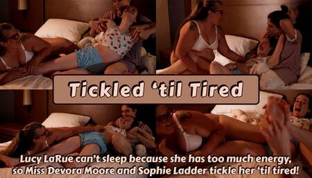 Tickled ‘til Tired Miss Devora Moore and Sophie Ladder Tickle Restless Lucy LaRue