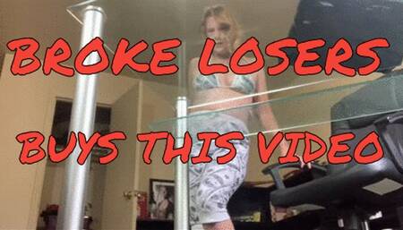 Broke Losers Buys This Video