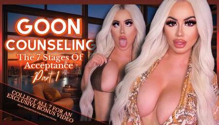 Goon Counseling The 7 Stages Of Acceptance: Part 1 (1080 MP4)