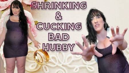Cuckolding my Shrunken Husband