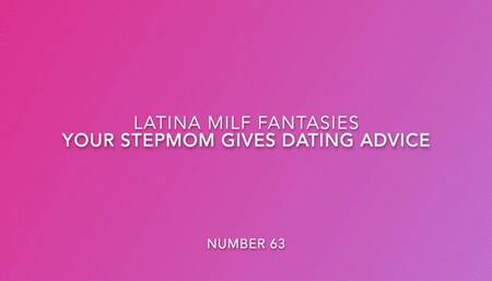 You Ask Your Stepmom For Dating Advice