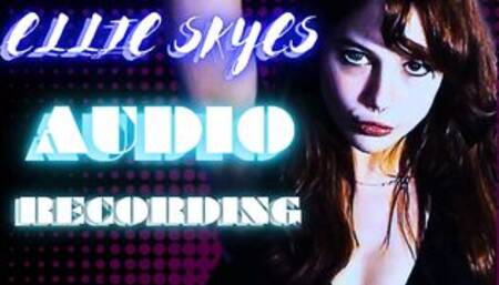 Ellie Skyes - The Last Time: Blackmail Your Sis (Audio Only)