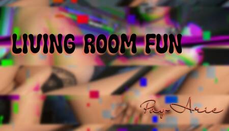 LIVING ROOM FUN