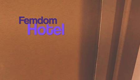 Femdom Hotel