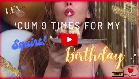 Birthday Squirt 9 Times Leverageurassets Cumathon - 300