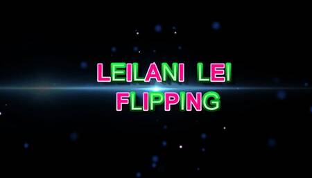 Leilani Lei Flipping
