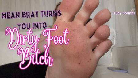 Bratty Dirty Feet Worship