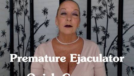 Premature Ejaculator Quick Cummer (MOV)