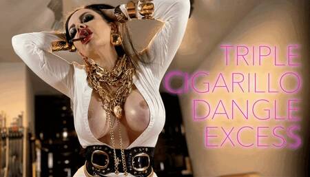 TRIPLE CIGARILLO DANGLE EXCESS