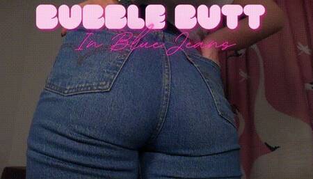 Bubble Butt In Blue Jeans