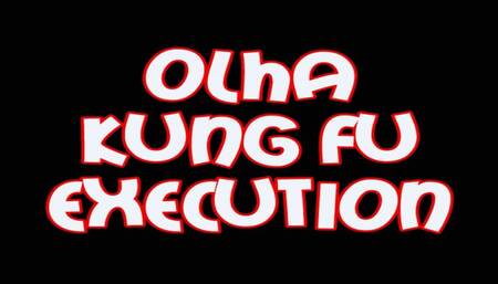 Olga kung fu xcution