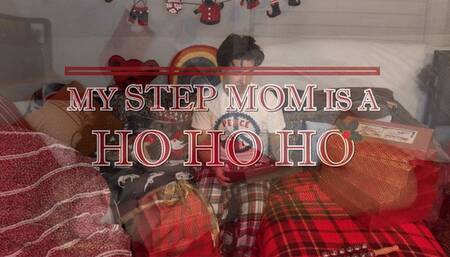 My Step-Mom is a Ho Ho Ho (BBW Milf fucks Step Son)