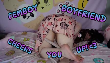 Femboy boyfriend cheers you up!