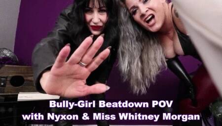 Bully-Girl Beatdown POV with Nyxon & Whitney Morgan - mp4