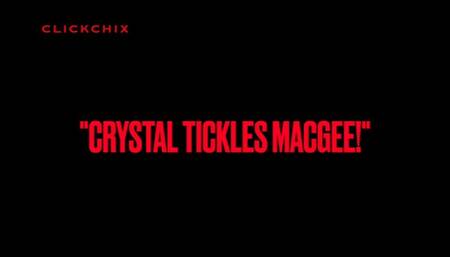 CRYSTAL TICKLES MACGEE