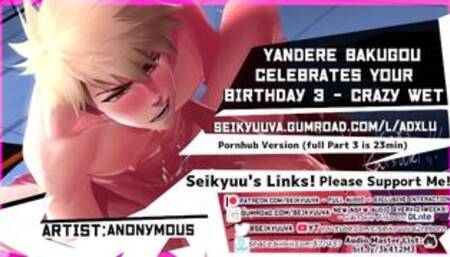 (My Hero Academia) Daddy Bakugou's HOT BIRTHDAY FUCK - Part 3 - CRAZY WET