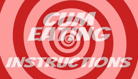 Cum Eating Instructions For Losers
