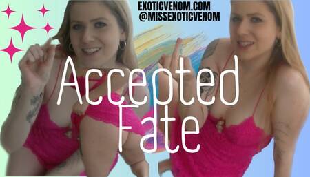 Accepted Fate