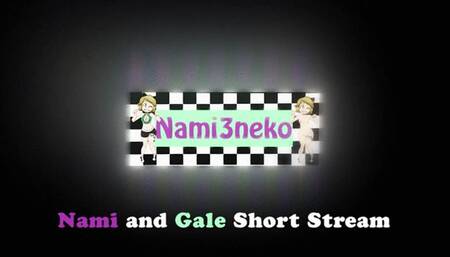 Nami & Gale Holmat Highlight Stream