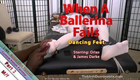 When A Ballerina Fails - Part 2 - Dancing Feet