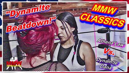 MMW CLASSICS - Dynamite Beatdown!