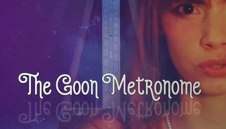 The Goon Metronome