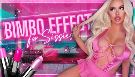 The Bimbo Effect + Sissy Resolutions