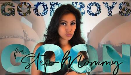 Good Boys GOON for Step-Mommy