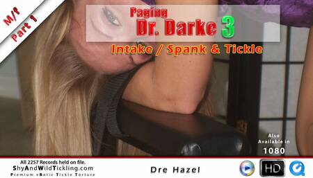 Dr Darke 3 - Part 1 - Dre Spank & Tickle