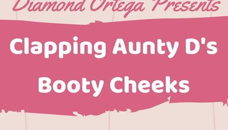 Clapping Aunty D's Booty Cheeks