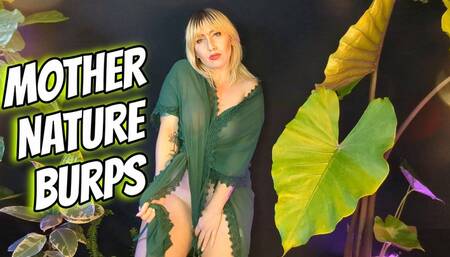 Mother Nature Burps