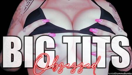 BIG TITS OBSESSED