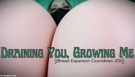 Draining You, Growing Me Breast Expansion Countdown JOI - HD